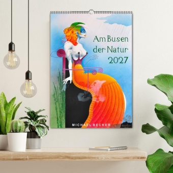 Am Busen der Natur / 2027 (Wandkalender 2027 DIN A2 hoch), CALVENDO Monatskalender