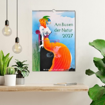 Am Busen der Natur / 2027 (Wandkalender 2027 DIN A3 hoch), CALVENDO Monatskalender