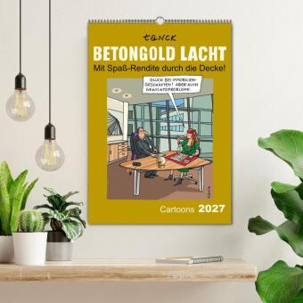 Betongold lacht - Cartoons (Wandkalender 2027 DIN A2 hoch), CALVENDO Monatskalender