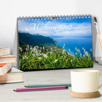 Madeira - ewiger Frühling (Tischkalender 2027 DIN A5 quer), CALVENDO Monatskalender