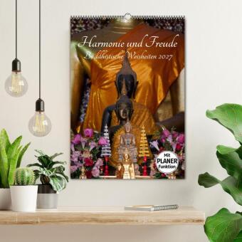 Harmonie und Freude Buddhistische Weisheiten 2027 (Wandkalender 2027 DIN A2 hoch), CALVENDO Monatskalender