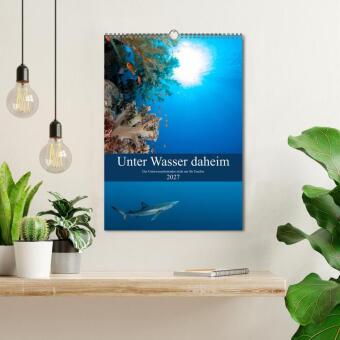 Unter Wasser daheim (Wandkalender 2027 DIN A3 hoch), CALVENDO Monatskalender