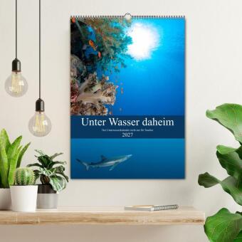 Unter Wasser daheim (Wandkalender 2027 DIN A2 hoch), CALVENDO Monatskalender