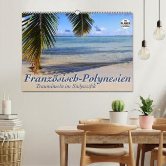 Französisch-Polynesien - Trauminseln im Südpazifik (Wandkalender 2027 DIN A2 quer), CALVENDO Monatskalender