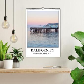 Kalifornien - Familienplaner 2027 (Wandkalender 2027 DIN A3 hoch), CALVENDO Monatskalender