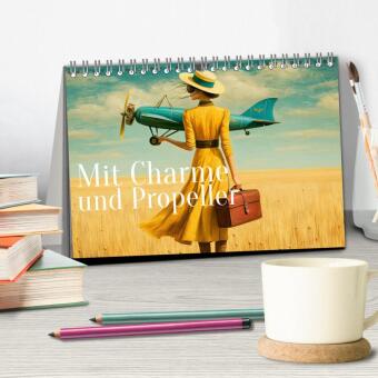 Mit Charme und Propeller (Tischkalender 2027 DIN A5 quer), CALVENDO Monatskalender