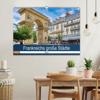Frankreichs große Städte - Dijon (Wandkalender 2027 DIN A2 quer), CALVENDO Monatskalender