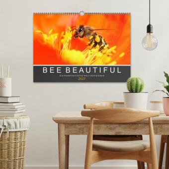 Bee Beautiful - Die phantastische Welt der Bienen (Wandkalender 2027 DIN A3 quer), CALVENDO Monatskalender
