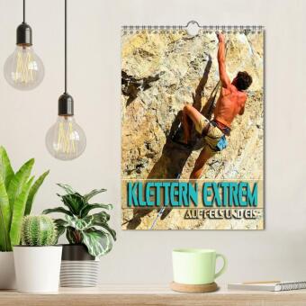 Klettern extrem auf Fels und Eis (Wandkalender 2027 DIN A4 hoch), CALVENDO Monatskalender