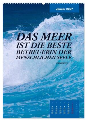 Verrückt nach MEER - Wellen - Strand - Zitate (Wandkalender 2027 DIN A2 hoch), CALVENDO Monatskalender