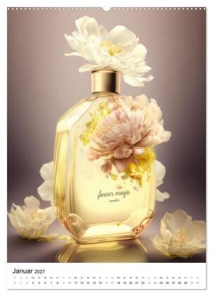 Parfum Eleganz im Glas (hochwertiger Premium Wandkalender 2027 DIN A2 hoch), Kunstdruck in Hochglanz