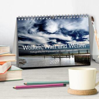Wolken, Watt und Wellen. Fotografische Impressionen vom Jadebusen. (Tischkalender 2027 DIN A5 quer), CALVENDO Monatskalender