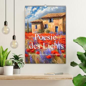 Poesie des Lichts - impressionistisches Südfrankreich (Wandkalender 2027 DIN A2 hoch), CALVENDO Monatskalender
