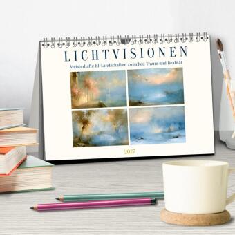 Lichtvisionen (Tischkalender 2027 DIN A5 quer), CALVENDO Monatskalender