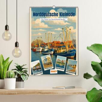 Norddeutsche Kleinode - City Poster (Wandkalender 2027 DIN A2 hoch), CALVENDO Monatskalender