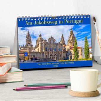 Am Jakobsweg in Portugal (Tischkalender 2027 DIN A5 quer), CALVENDO Monatskalender