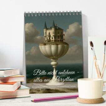 Bitte nicht anlehnen - alles aus Porzellan (Tischkalender 2027 DIN A5 hoch), CALVENDO Monatskalender