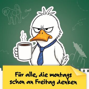 Heute könnt ihr mich alle mal! Das lustige Anti-Frust-Mitmachbuch fürs Büro