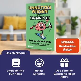 Unnützes Wissen gegen Brainrot - Schlau ohne Handy