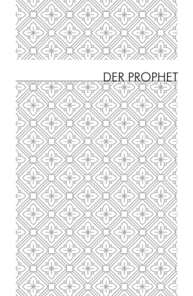 Der Prophet. Der Narr. Der Wanderer