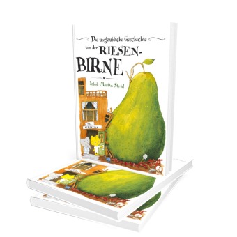 Die unglaubliche Geschichte von der Riesenbirne