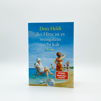 Bei Hitze ist es wenigstens nicht kalt, Großdruck