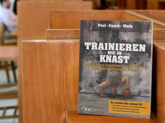 Trainieren wie im Knast.Bd.1