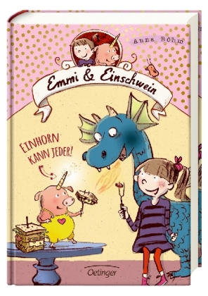 Emmi & Einschwein 1. Einhorn kann jeder!