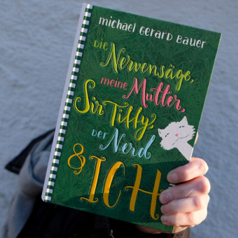 Die Nervensäge, meine Mutter, Sir Tiffy, der Nerd & ich