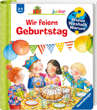 Wieso? Weshalb? Warum? junior, Band 27 - Wir feiern Geburtstag