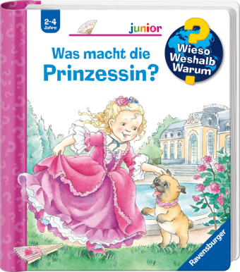 Wieso? Weshalb? Warum? junior, Band 19 - Was macht die Prinzessin?
