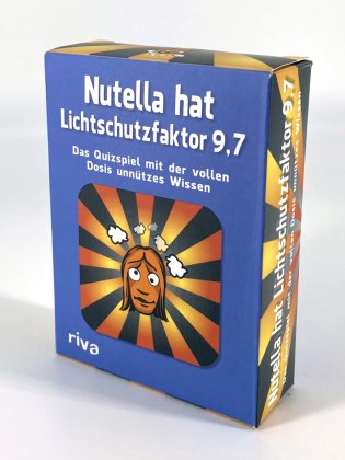 Nutella hat Lichtschutzfaktor 9,7 - Das Quizspiel mit der vollen Dosis unnützes Wissen (Spiel)