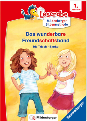 Leserabe mit Mildenberger Silbenmethode - Das wunderbare Freundschaftsband