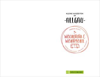 Wochenend und Wohnmobil - Kleine Auszeiten im Allgäu