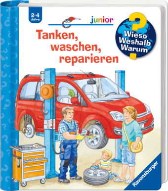 Wieso? Weshalb? Warum? junior, Band 69 - Tanken, waschen, reparieren