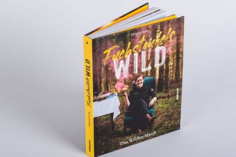 Fuchsteufelswild - Das Wildkochbuch