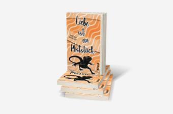 Liebe ist ein Miststück