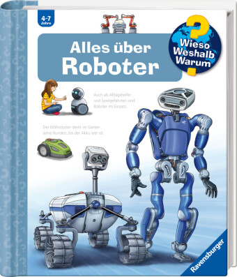 Wieso? Weshalb? Warum? Band 47 - Alles über Roboter