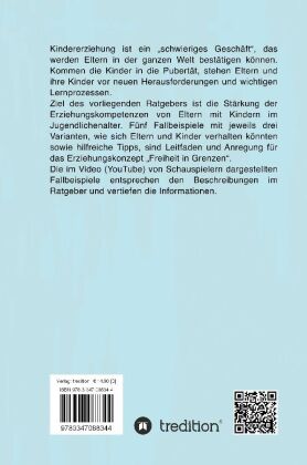 Freiheit in Grenzen - Themen und Fallbeispiele zur Stärkung  elterlicher Erziehungskompetenzen für Eltern mit Kindern im Jugendlichenalter
