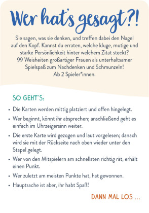 Wer hat's gesagt?! 99 Weisheiten kluger, mutiger und starker Frauen