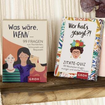 Wer hat's gesagt?! 99 Weisheiten kluger, mutiger und starker Frauen