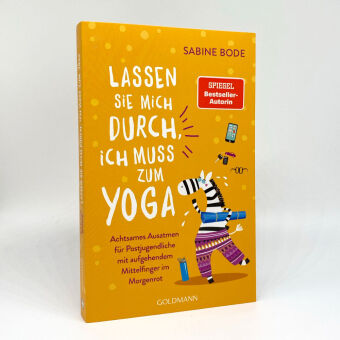 Lassen Sie mich durch, ich muss zum Yoga 