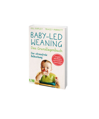 Baby-led Weaning - Das Grundlagenbuch