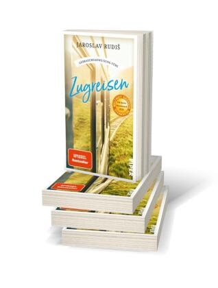 Gebrauchsanweisung fürs Zugreisen