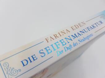 Die Seifenmanufaktur - Der Duft des Neubeginns