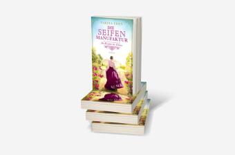 Die Seifenmanufaktur - Die Rezeptur der Träume