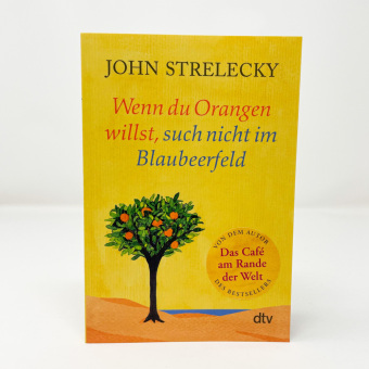 Wenn du Orangen willst, such nicht im Blaubeerfeld 
