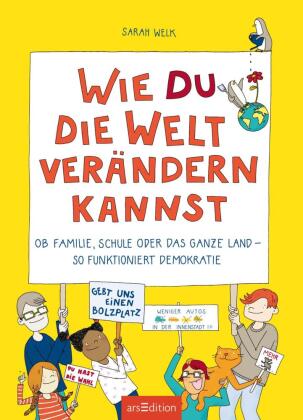 Wie du die Welt verändern kannst