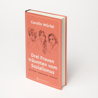 Drei Frauen träumten vom Sozialismus