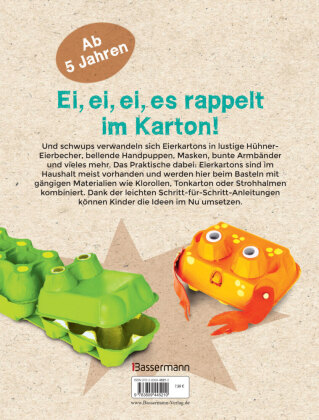 Das Eierkarton-Bastelbuch für Kinder. 51 lustige Projekte für Kinder ab 5 Jahren